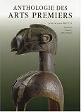 Anthologie des arts premiers