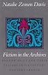 Fiction in the Archives: Pardon Tales and Their Tellers in Sixteenth-Century France