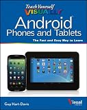 Teach Yourself VISUALLY Android Phones and Tablets (Teach Yourself VISUALLY (Tech))