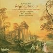 Rameau - R�gne Amour (Love Songs from the Operas) / Carolyn Sampson