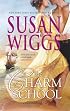 The Charm School (Calhoun Chronicles, Book 1)