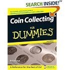 Click here to buy Coin Collecting For Dummies (For Dummies (Sports and Hobbies)) by Neil S. Berman and Ron Guth.