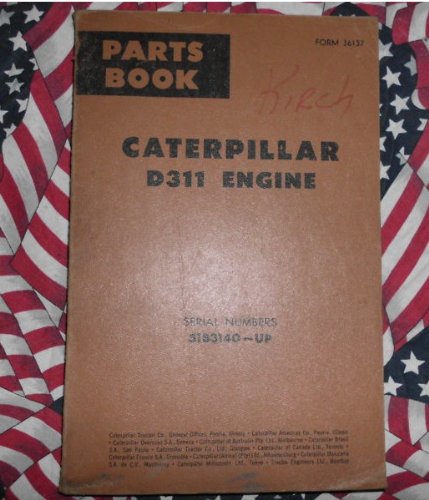 Best Cheap Caterpillar D311 Engine Parts Book CAT Manual 51B