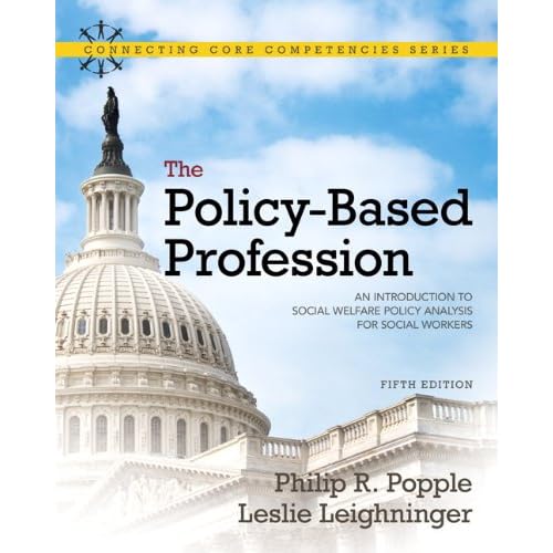 The Policy-Based Profession: An Introduction to Social Welfare Policy Analysis for Social Workers cover image