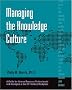 Managing the Knowledge Culture