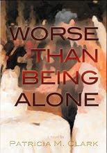 Worse Than Being Alone 