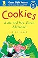 Cookies: A Mr. and Mrs. Green Adventure (Green Light Readers Level 2)