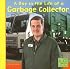 A Day in the Life of a Garbage Collector (Community Helpers at Work)