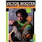Buy Victor Wooten: Groove Workshop