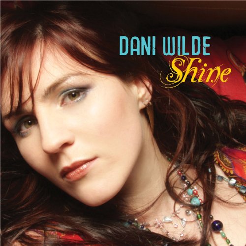Dani Wilde - Shine - Zortam Music