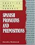 Practice Makes Perfect: Spanish Pronouns And Prepositions