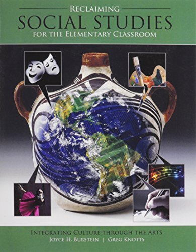Reclaiming Social Studies in the Elementary Classroom: Integrating Culture through the Arts