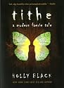 Tithe: A Modern Faerie Tale