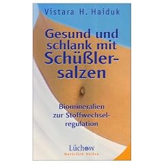 Gesund und schlank mit Sch�sslersalzen: Biomineralien zur Stoffwechselregulation