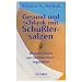 Gesund und schlank mit Sch�sslersalzen: Biomineralien zur Stoffwechselregulation
