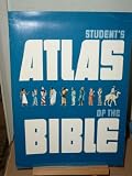 Student's Atlas of the Bible