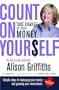 Count on Yourself: Take Charge of Your Money