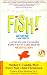 !Fish! La Eficacia de un Equipo Radica en Su Capacidad de Motivacion