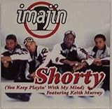 Shorty (you Keep Playin With My Mind) [CD 1] [CD 1]