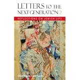 Letters to the Next Generation 2: Reflections on Jewish Life