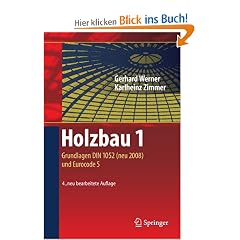 Holzbau 1: Grundlagen DIN 1052 (neu 2008) und Eurocode 5