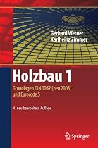Holzbau 1: Grundlagen DIN 1052 (neu 2008) und Eurocode 5