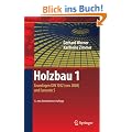Holzbau 1: Grundlagen DIN 1052 (neu 2008) und Eurocode 5