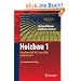 Holzbau 1: Grundlagen DIN 1052 (neu 2008) und Eurocode 5