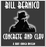Bill Bernico's Matt Cooper 32 - "Concrete And Clay"