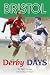 Bristol Derby Days