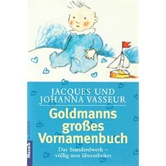 Goldmanns gro�es Vornamenbuch - Das Standartwerk