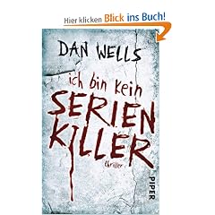 Ich bin kein Serienkiller: Thriller