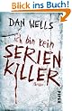 Ich bin kein Serienkiller: Thriller