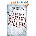Ich bin kein Serienkiller: Thriller