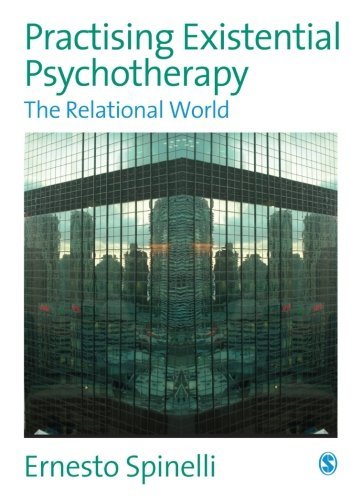 Practising Existential Psychotherapy: The Relational World