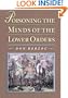 Poisoning the Minds of the Lower Orders