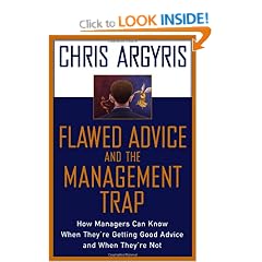 Flawed Advice and the Management Trap: How Managers Can Know When They're Getting Good Advice and When They're Not