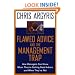 Flawed Advice and the Management Trap: How Managers Can Know When They're Getting Good Advice and When They're Not