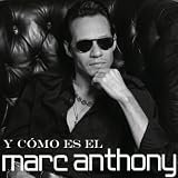 Marc Anthony Y C&Atilde;�&Acirc;&sup3;mo Es El
