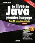 Le livre de Java premier langage : Av...