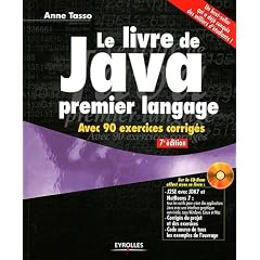 Le livre de Java premier langage : Avec 90 exercices corrig�s (CD Inclus)