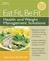 Eat Fit, Be Fit: Health and Weight Management Solutions