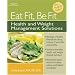 Eat Fit, Be Fit: Health and Weight Management Solutions