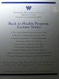 Back to Health Program Lecture Series - Whitaker Wellness Institute Medical Clinic