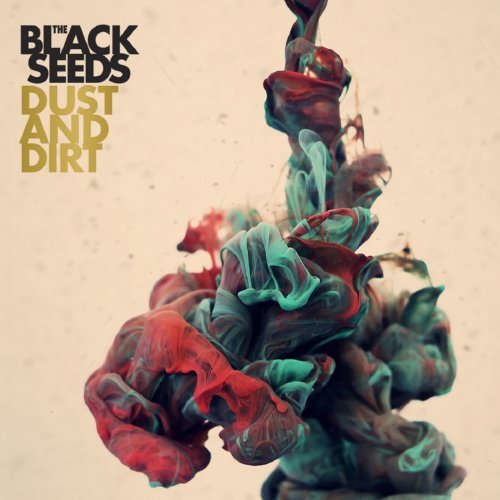 Black Seeds--Dust and Dirt (Promo)-2012-OMA Download