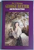 George Baxter and the Baxter prints