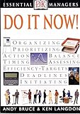 Do it now!