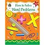 How to Solve Word Problems, Grades 4-5