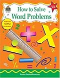 How to Solve Word Problems, Grades 4-5