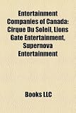 Entertainment Companies of Canada: Cirque Du Soleil